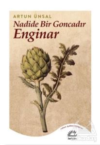 Nadide Bir Goncadır Enginar - İletişim Yayınevi