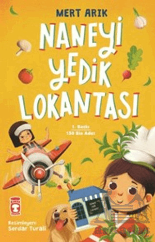 Naneyi Yedik Lokantası - Timaş Çocuk