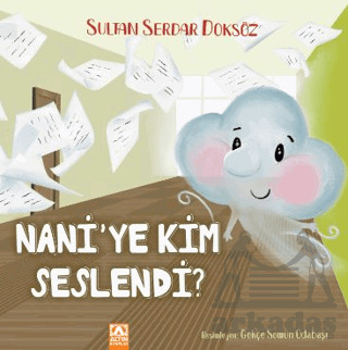 Nani'ye Kim Seslendi - Altın Kitaplar