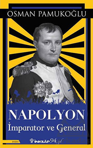 Napolyon İmparator Ve General - İnkılap Kitabevi