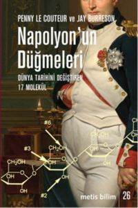 Napolyonun Düğmeleri; Dünya Tarihini Değiştiren 17 Molekül - 1