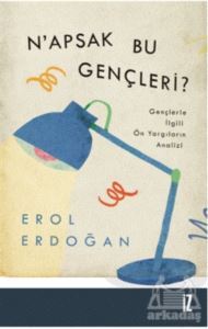 N’Apsak Bu Gençleri? - İz Yayıncılık