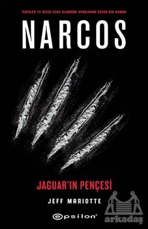 Narcos - Jaguar'ın Pençesi - Epsilon Yayınevi