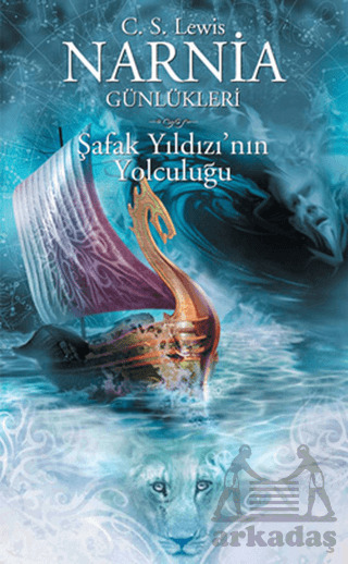 Narnia Günlükleri 5; Şafak Yıldızının Yolculuğu - Doğan Kitap