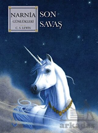 Narnia Günlükleri 7 - Son Savaş - 1