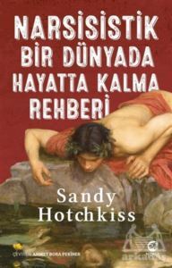 Narsisistik Bir Dünyada Hayatta Kalma Rehberi - Nova Kitap