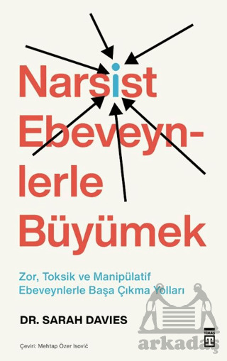 Narsist Ebeveynlerle Büyümek - Timaş Yayınları