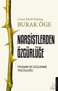 Narsistlerden Özgürlüğe - İyileşme Ve Güçlenme Yolculuğu - 2