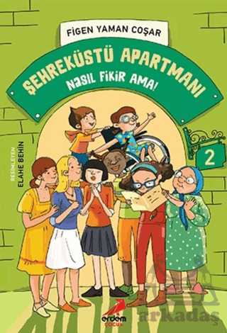 Nasıl Fikir Ama! - Şehreküstü Apartmanı - 2 - Erdem Çocuk