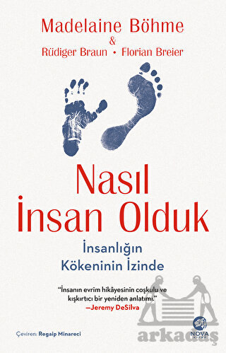Nasıl İnsan Olduk: İnsanlığın Kökeninin İzinde - Nova Kitap