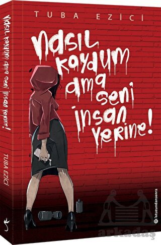 Nasıl Koydum Ama Seni İnsan Yerine! - İndigo Kitap