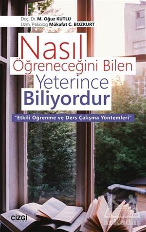 Nasıl Öğreneceğini Bilen Yeterince Biliyordur - 1