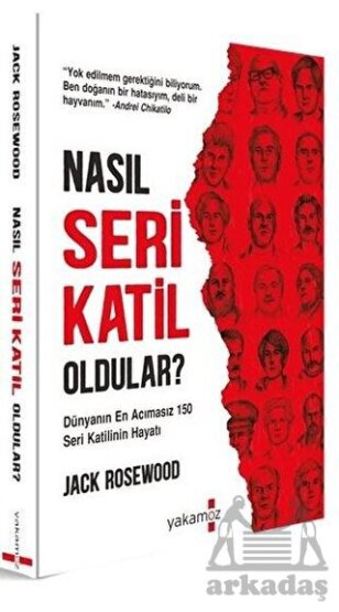Nasıl Seri Katil Oldular ? - Yakamoz Yayınevi