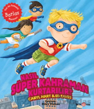 Nasıl Süper Kahraman Kurtarılır? - Beta Kids