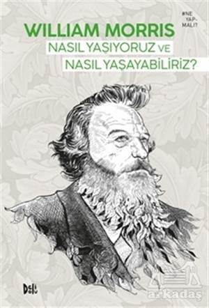 Nasıl Yaşıyoruz Ve Nasıl Yaşayabiliriz? - 1