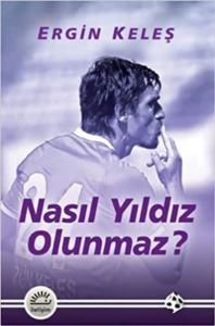 Nasıl Yıldız Olunmaz - 1