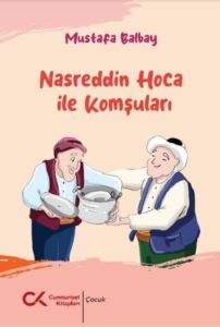 Nasreddin Hoca İle Komşuları - Cumhuriyet Kitapları