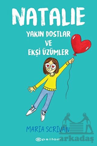 Natalie: Yakın Dostlar Ve Ekşi Üzümler - Epsilon Yayınevi