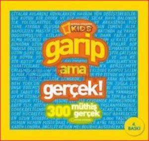 National Geographic Kids - Garip Ama Gerçek! 1 - Beta Yayınevi