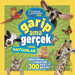National Geographic Kids - Garip Ama Gerçek - Hayvanlar - Beta Kids