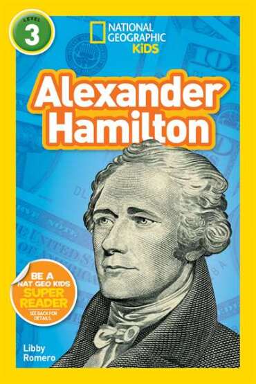 National Geographic Kids Readers: Alexander Hamilton (L3) - 1