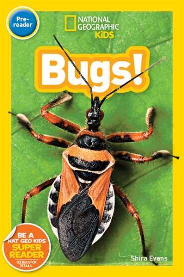 National Geographic Kids Readers: Bugs (Pre-reader) - National Geographic