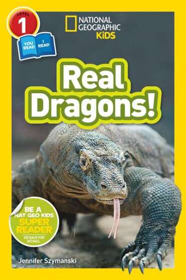 National Geographic Kids Readers: Real Dragons (L1/Co-reader) - National Geographic Children's Books USA