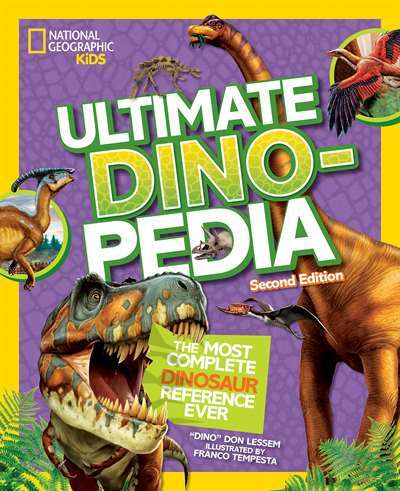 National Geographic Kids Ultimate Dinopedia, Second Edition - National Geographic USA