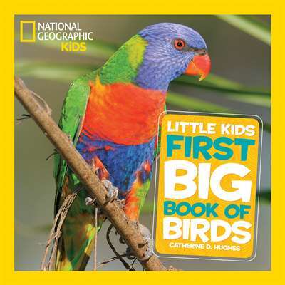 National Geographic Little Kids First Big Book of Birds - National Geographic USA
