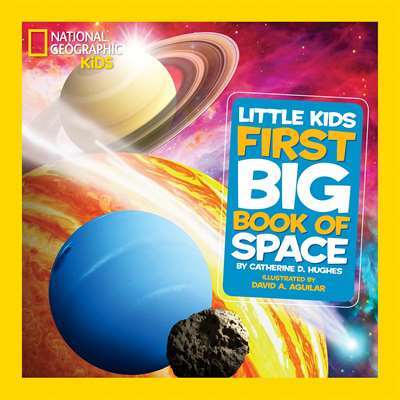 National Geographic Little Kids First Big Book of Space - National Geographic USA