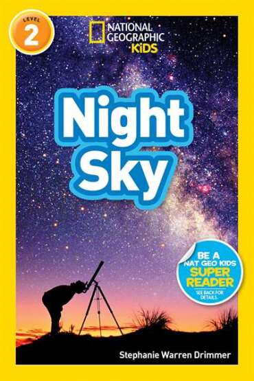 National Geographic Readers: Night Sky - National Geographic