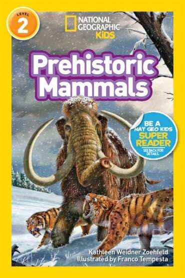 National Geographic Readers: Prehistoric Mammals - 1