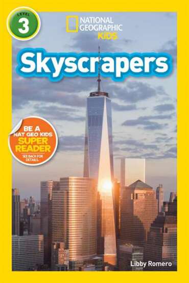 National Geographic Readers: Skyscrapers (Level 3) - National Geographic