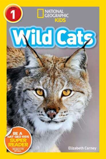 National Geographic Readers: Wild Cats (Level 1) - National Geographic Children's Books USA