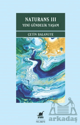 Naturans III: Yeni Gündelik Yaşam - Ayrıntı Yayınları