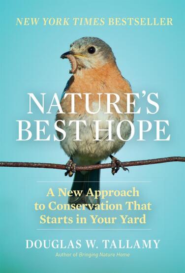 Nature's Best Hope A New Approach to Conservation That Starts in Your Yard - 1
