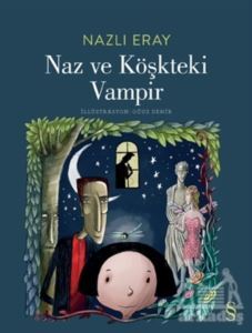 Naz Ve Köşkteki Vampir - 1