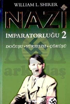 Nazi İmparatorluğu 2; Doğuşu - Yükselişi - Çöküşü - İnkılap Kitabevi