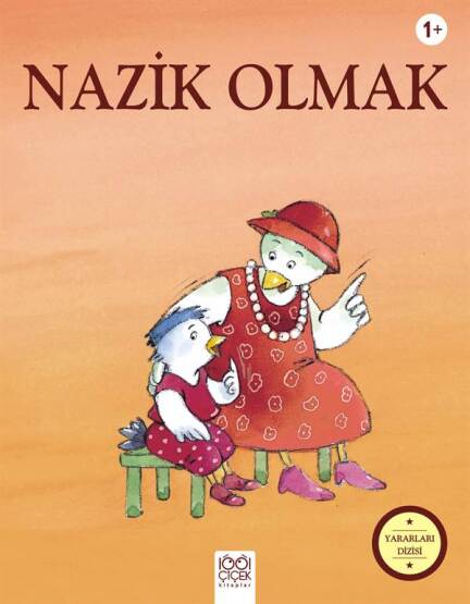 Nazik Olmak - 1001 Çiçek Kitaplar
