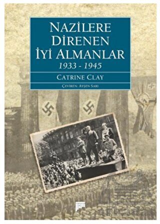 Nazilere Direnen İyi Almanlar 1933-1945 - 1