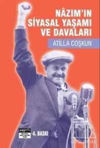 Nazım'ın Siyasal Yaşamı Ve Davaları - Nazım Hikmet Kültür ve Sanat Vakfı Yayınları