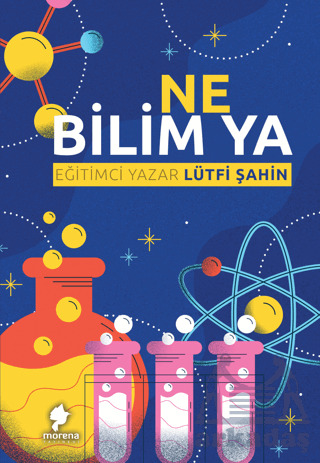 Ne Bilim Ya - Morena Yayınevi
