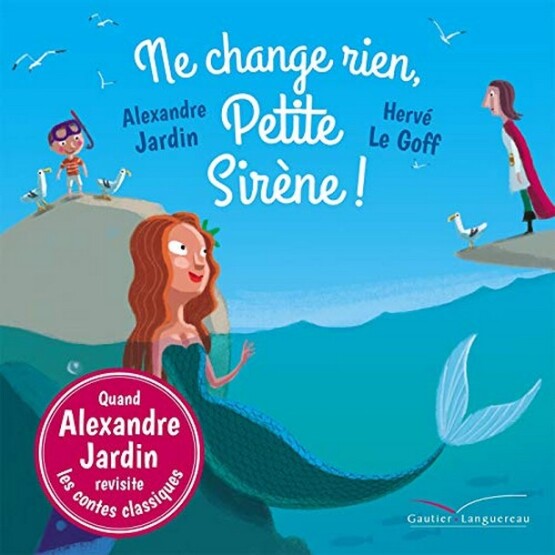 Ne change rien, Petite Sirène ! - 1