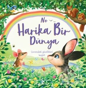 Ne Harika Bir Dünya - İş Bankası Kültür Yayınları