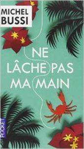 Ne Lâche Pas Ma Main - Pocket FR