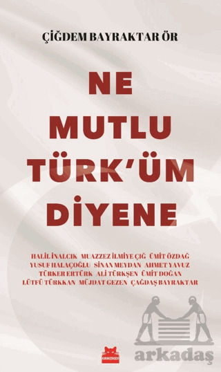 Ne Mutlu Türk'üm Diyene - Kırmızı Kedi Yayınevi