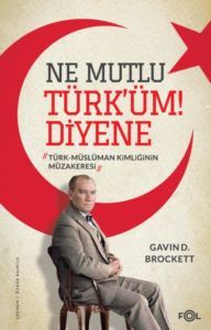 Ne Mutlu Türk'üm!Diyene - Türk Müslüman Kimliğinin Müzakeresi - Fol Kitap