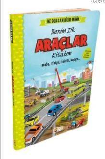 Ne Sorsan Bilir Minik - Araçlar - Sincap Kitap