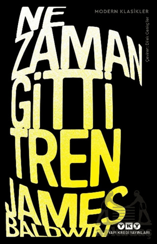 Ne Zaman Gitti Tren - Yapı Kredi Yayınları