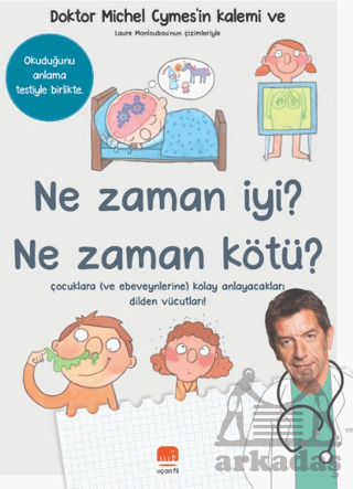 Ne Zaman İyi? Ne Zaman Kötü? - 1